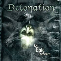 Detonation : An Epic Defiance